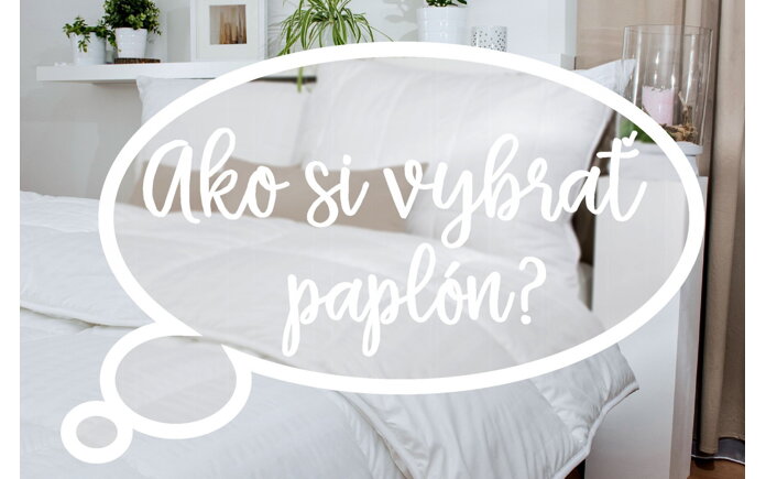 Ako si vybrať paplón